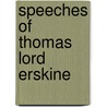 Speeches Of Thomas Lord Erskine door Edward Walford