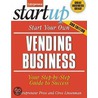 Start Your Own Vending Business by Entrepreneur Press