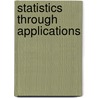 Statistics Through Applications door Daren S. Starnes