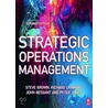 Strategic Operations Management by Steve Brown