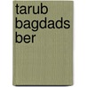 Tarub Bagdads ber door Paul Scheerbart