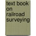 Text Book on Railroad Surveying