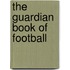 The  Guardian  Book Of Football