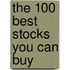 The 100 Best Stocks You Can Buy