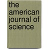 The American Journal of Science door John Rodgers