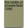 The Battle of Chesterfield 1266 by Rupert Matthews