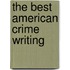 The Best American Crime Writing