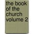 The Book of the Church Volume 2