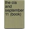 The Cia And September 11 (book) by Ronald Cohn
