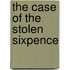 The Case of the Stolen Sixpence