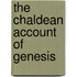 The Chaldean Account of Genesis