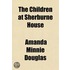 The Children At Sherburne House