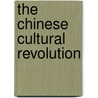 The Chinese Cultural Revolution door Paul J. A. Clark