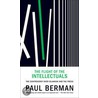 The Flight Of The Intellectuals door Paul Berman