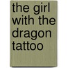 The Girl with the Dragon Tattoo by Denise Mina
