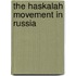 The Haskalah Movement In Russia