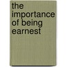 The Importance of Being Earnest door Richard Bruce Wright