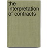 The Interpretation Of Contracts door Lord Justice Lewison