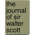 The Journal of Sir Walter Scott