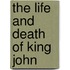 The Life And Death Of King John