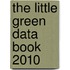 The Little Green Data Book 2010