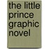 The Little Prince Graphic Novel