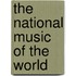 The National Music Of The World