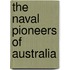 The Naval Pioneers of Australia