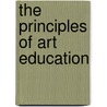 The Principles Of Art Education by Hugo Mus?terberg