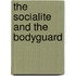 The Socialite And The Bodyguard
