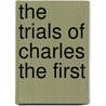 The Trials Of Charles The First door Charles
