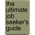 The Ultimate Job Seeker's Guide