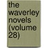 The Waverley Novels (Volume 28)