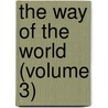 The Way Of The World (Volume 3) door Mrs Grey