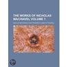The Works of Nicholas Machiavel door Niccolò Machiavelli