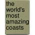 The World's Most Amazing Coasts