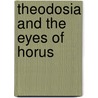 Theodosia And The Eyes Of Horus by R.L. Lafevers