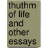 Thuthm of Life and Other Essays