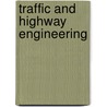 Traffic And Highway Engineering door Lester A. Hoel