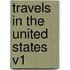 Travels in the United States V1