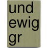 Und ewig gr door Susanne Fröhlich