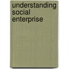 Understanding Social Enterprise door Rory Ridley-Duff