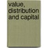 Value, Distribution And Capital