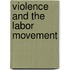 Violence and the Labor Movement