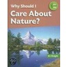 Why Should I Care About Nature? door M.J. Knight