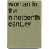 Woman In The Nineteenth Century