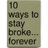 10 Ways to Stay Broke... Forever