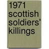 1971 Scottish Soldiers' Killings door Ronald Cohn
