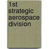 1st Strategic Aerospace Division door Ronald Cohn