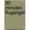 30 Minuten Flugangst  door Mathias Gnida